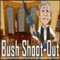 Bush Shoot-Out - Jeu Clbrits 