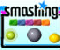 Smashing - Jeu Arcade 