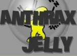 Anthrax Jelly