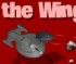 The Wing - Jeu Action